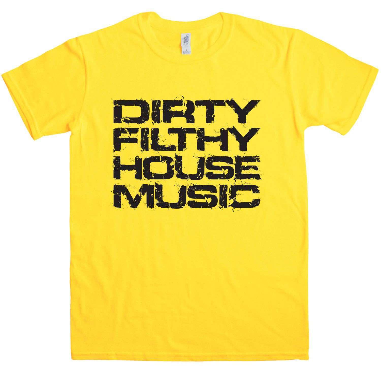 Dirty Filthy House Music T Shirt 8Ball